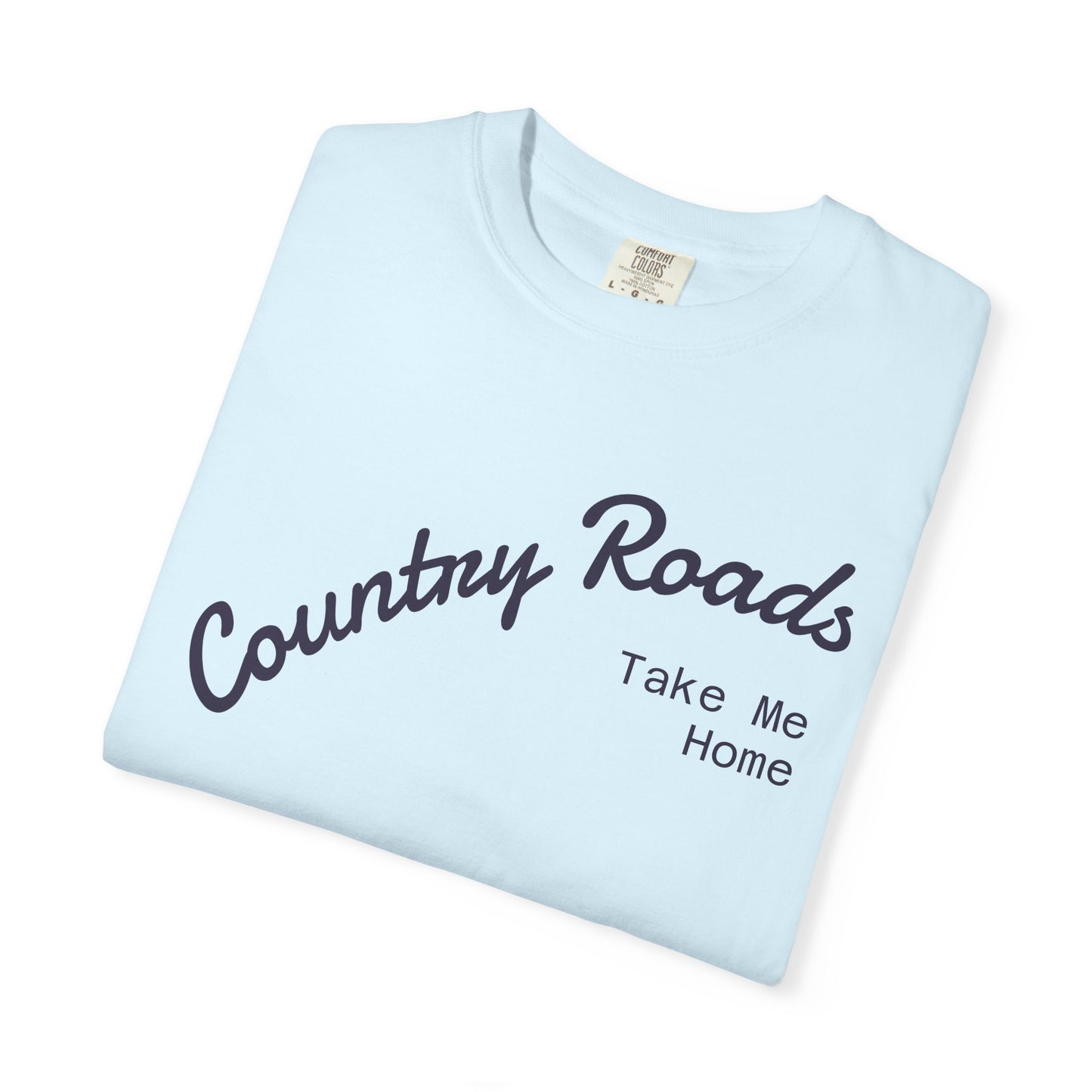 Country Roads T‑Shirt – "Country Roads Take Me Home" Vintage Graphic Tee