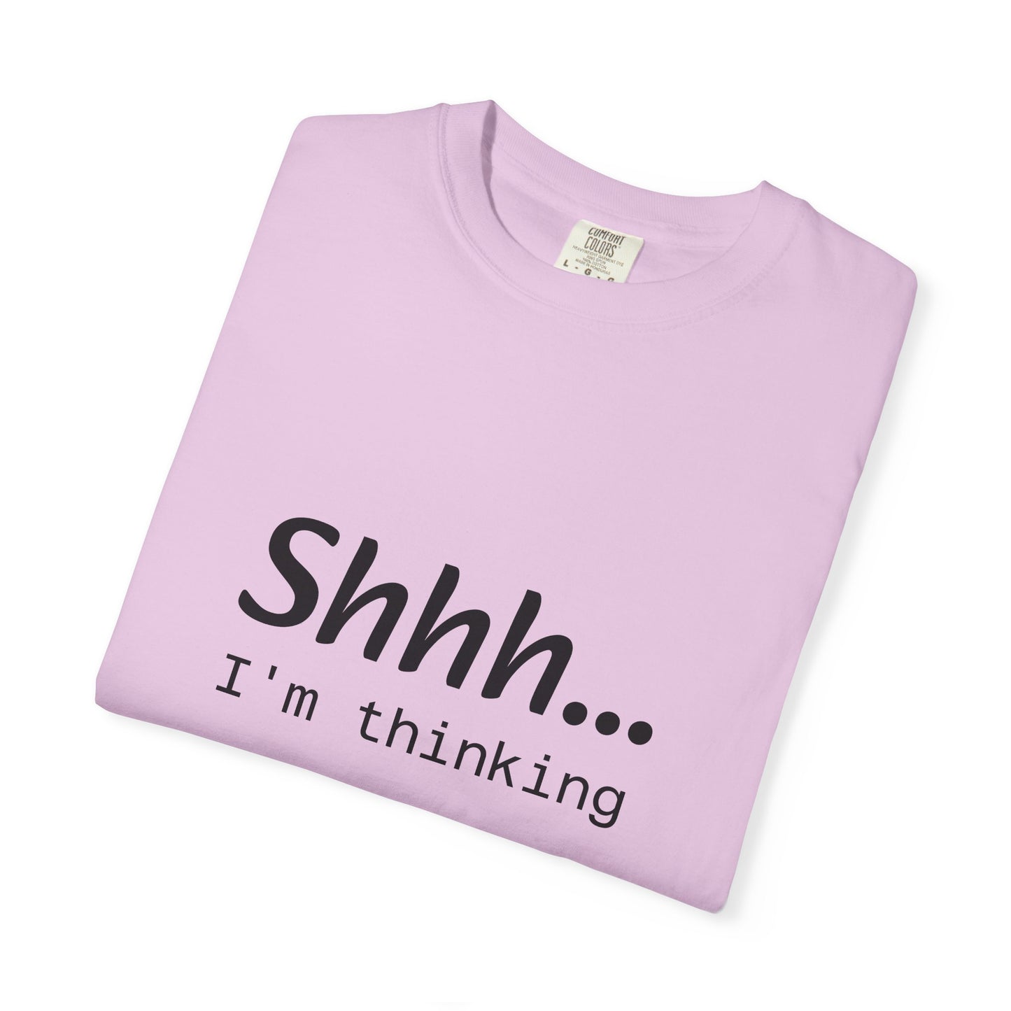 Shhh... I'm Thinking T-Shirt