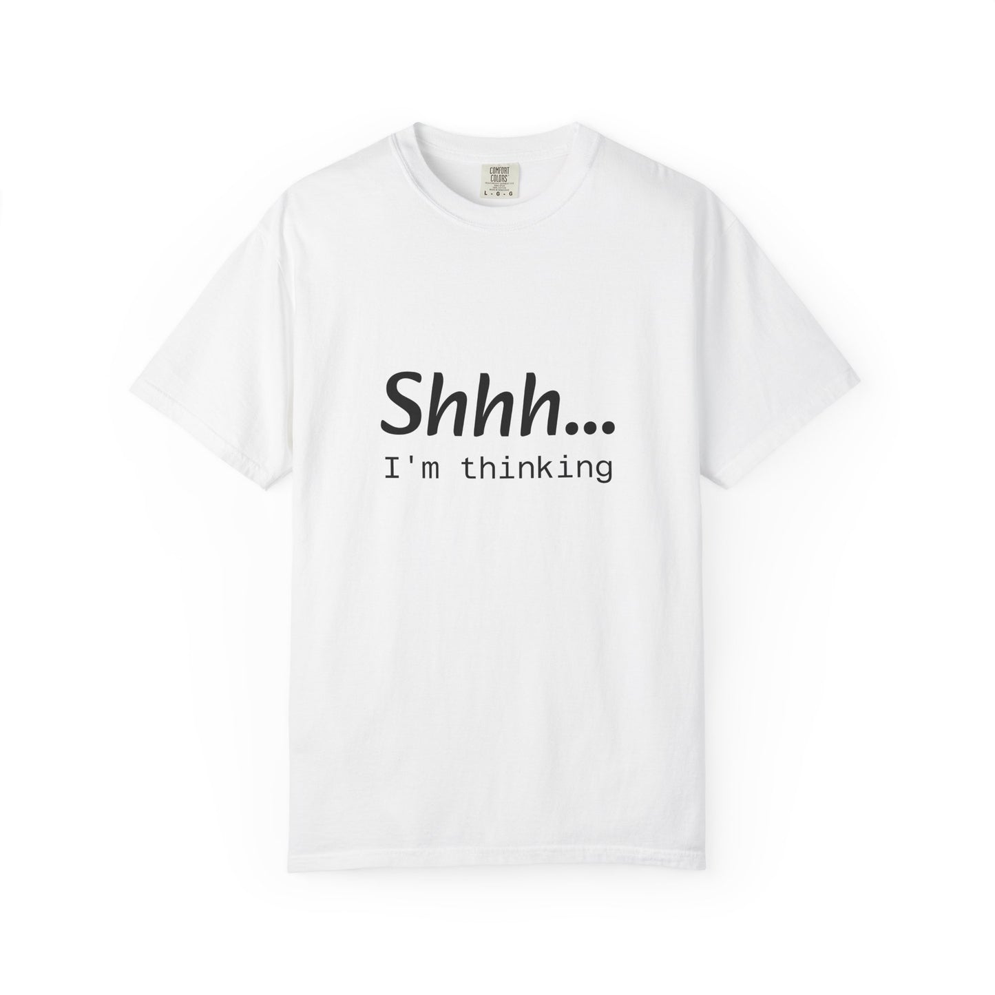 Shhh... I'm Thinking T-Shirt