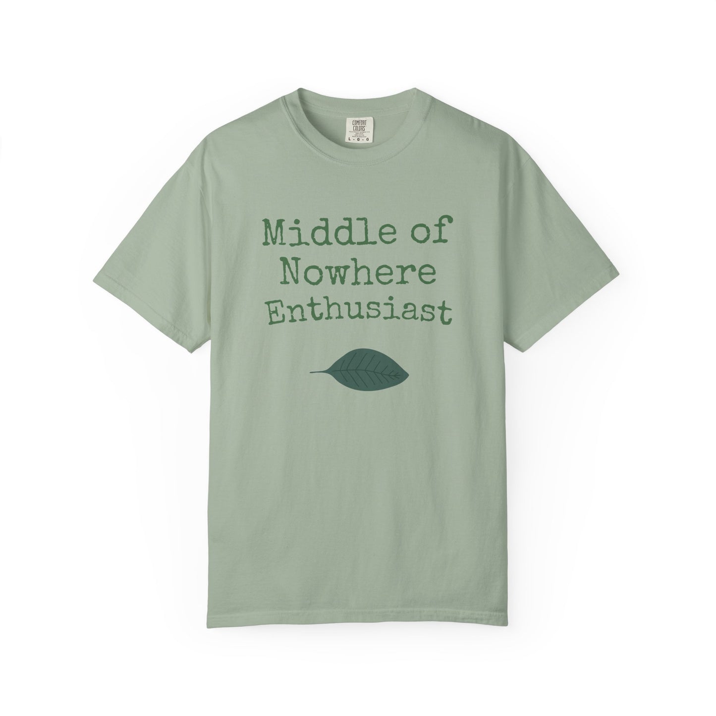 Middle of Nowhere Enthusiast T-Shirt — Nature Lover Graphic Tee