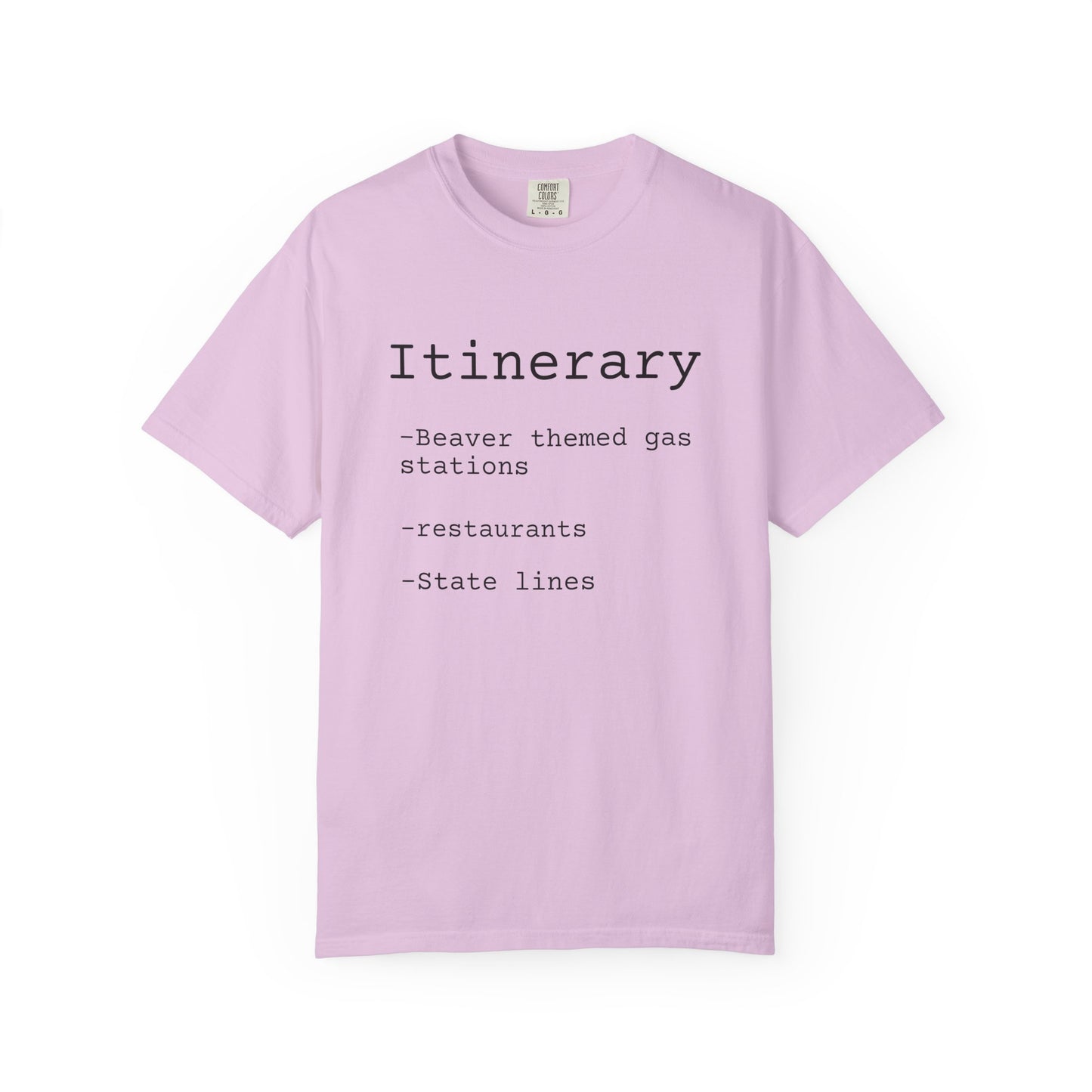 Itinerary Tee — Travel Humor T-Shirt with 'Beaver themed gas stations' List