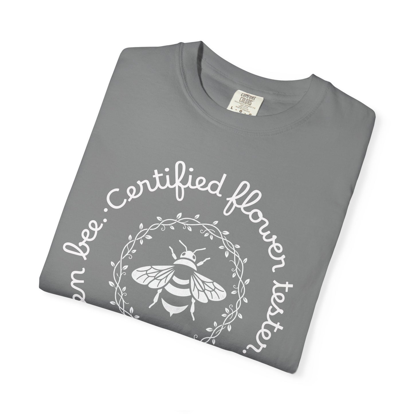 Bee Certified Flower Tester T-Shirt