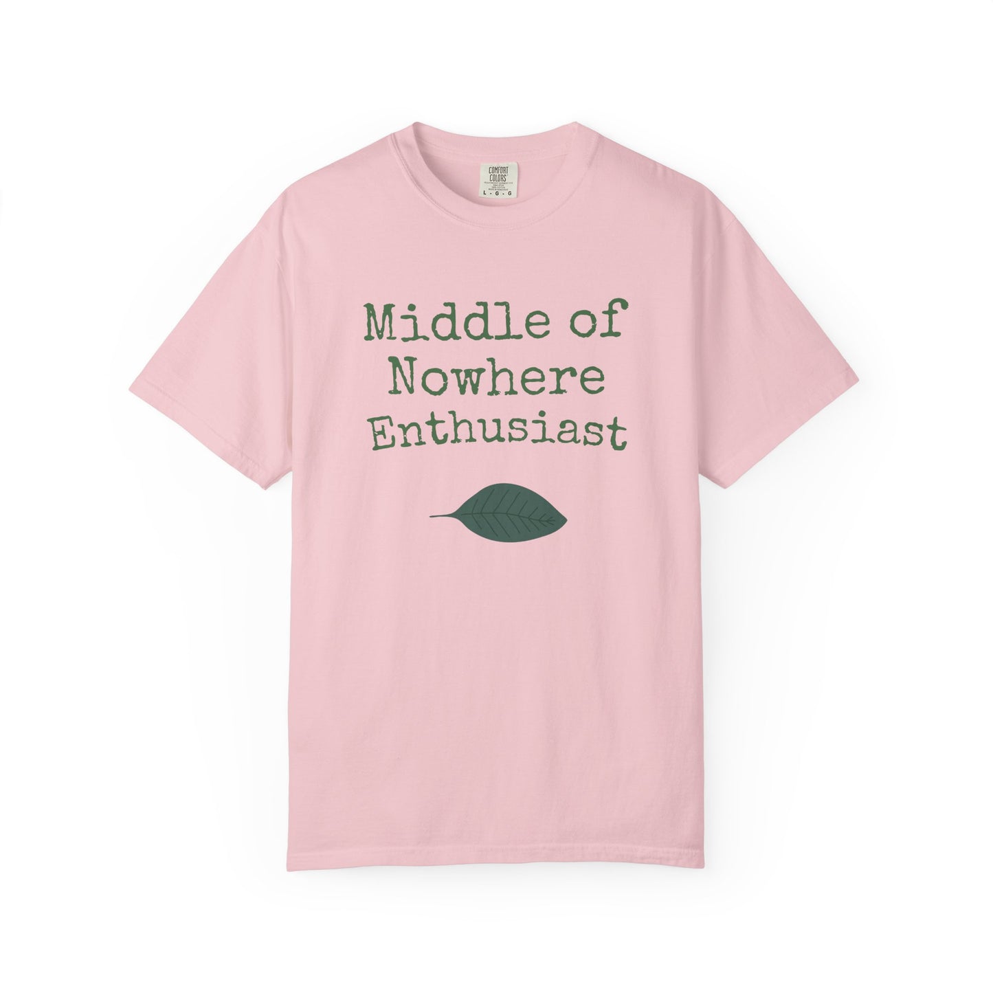 Middle of Nowhere Enthusiast T-Shirt — Nature Lover Graphic Tee