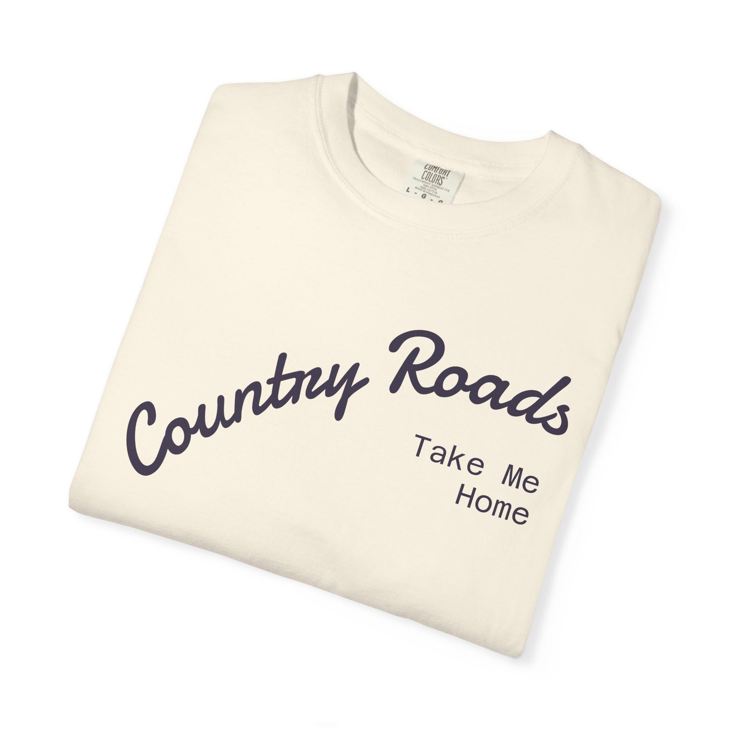 Country Roads T‑Shirt – "Country Roads Take Me Home" Vintage Graphic Tee