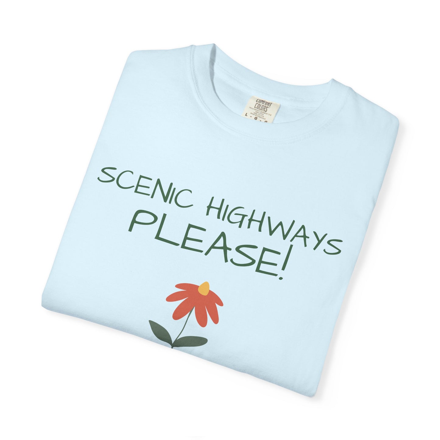Scenic Highways Please! T-Shirt — Floral Travel Roadtrip Tee or