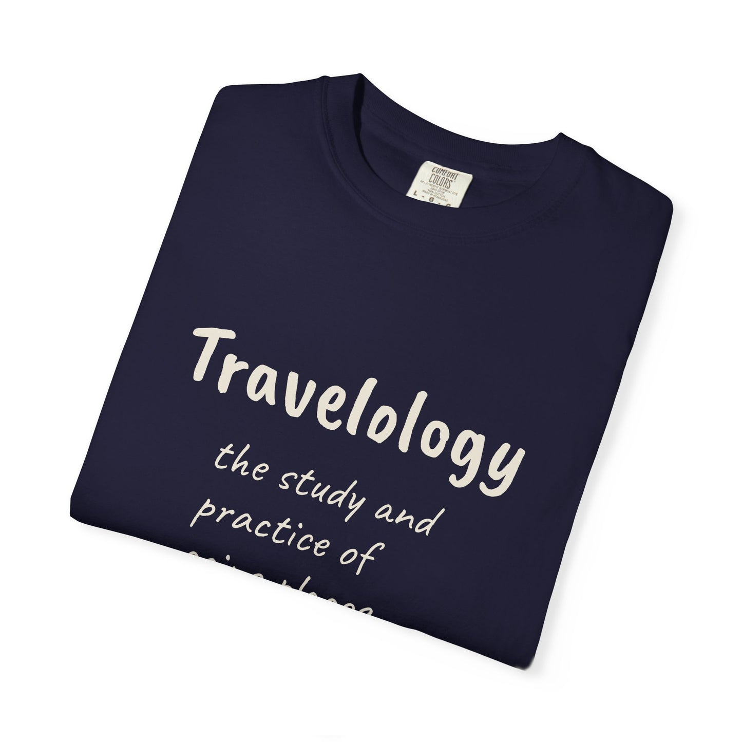 Travelology T-Shirt — "the study and practice of going places" Travel Tee