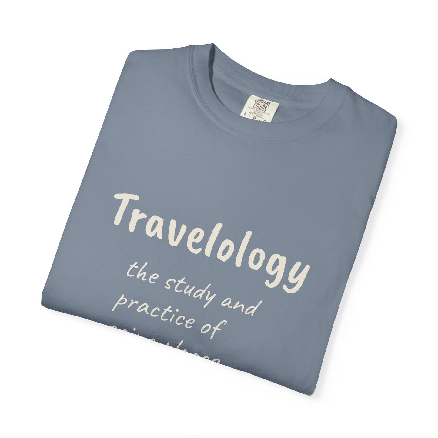 Travelology T-Shirt — "the study and practice of going places" Travel Tee
