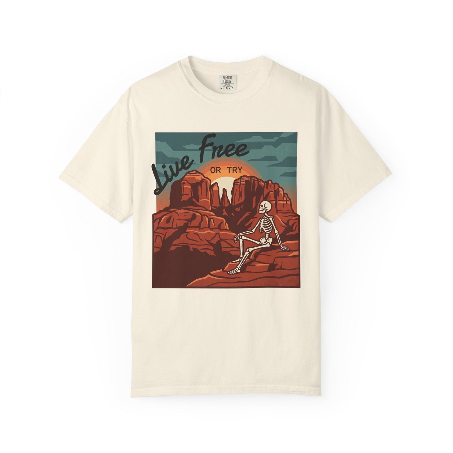 Live Free or Try T-Shirt — Desert Skeleton Graphic Tee