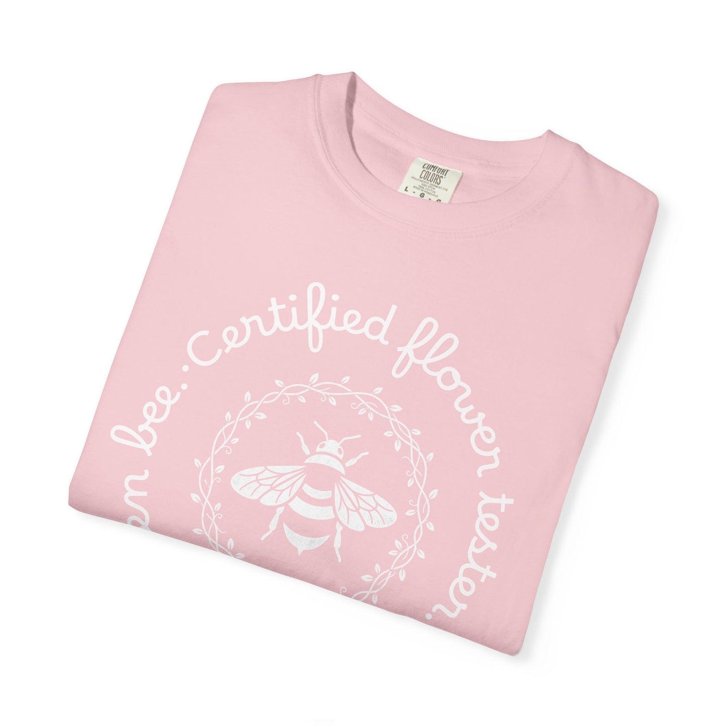 Bee Certified Flower Tester T-Shirt