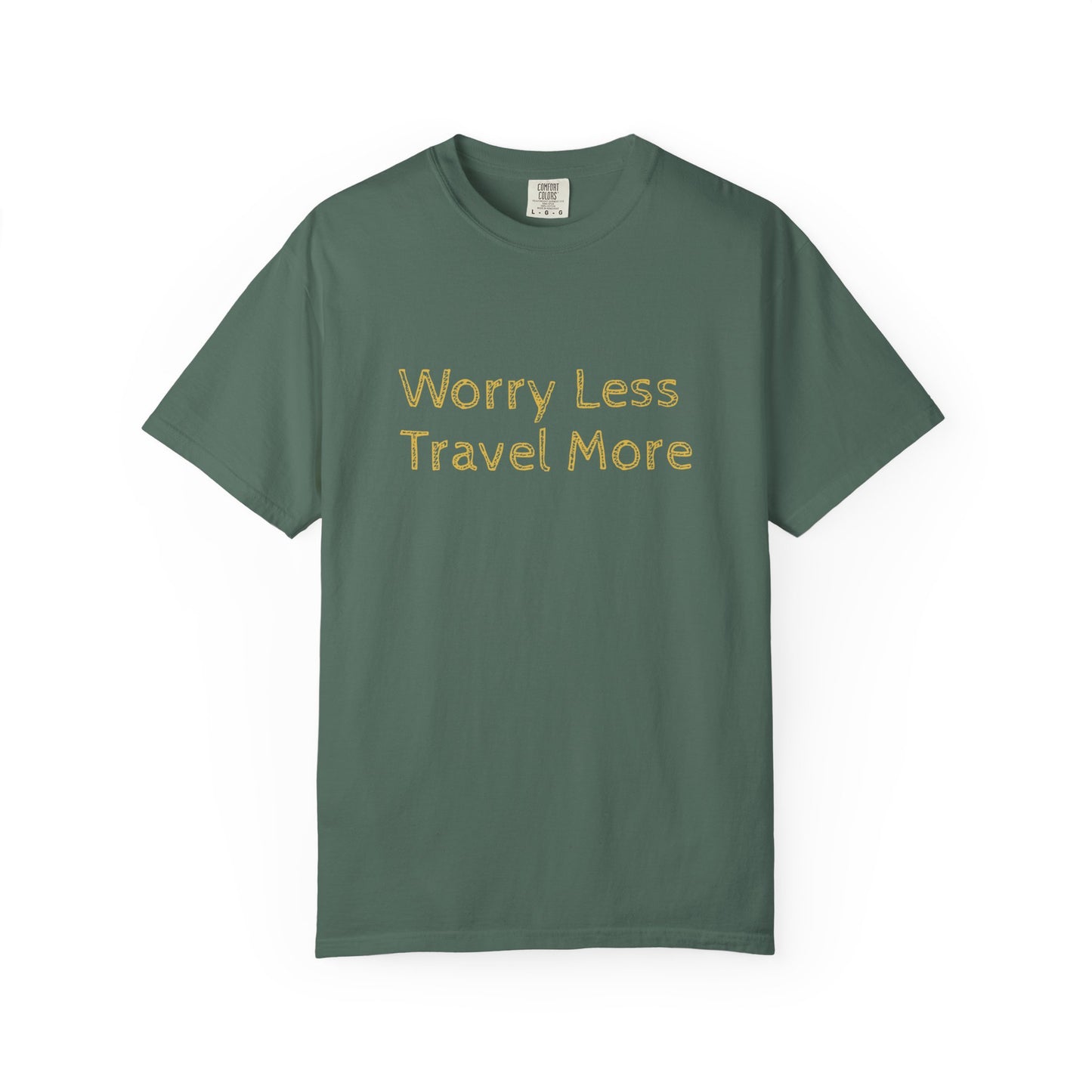 Worry Less Travel More T‑Shirt — Relaxed Travel Tee for Adventurers