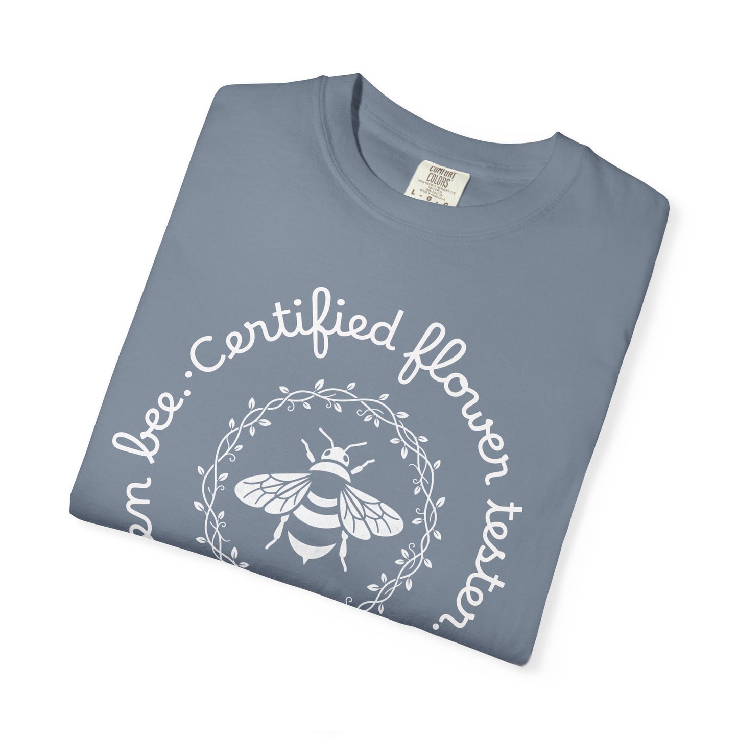 Bee Certified Flower Tester T-Shirt