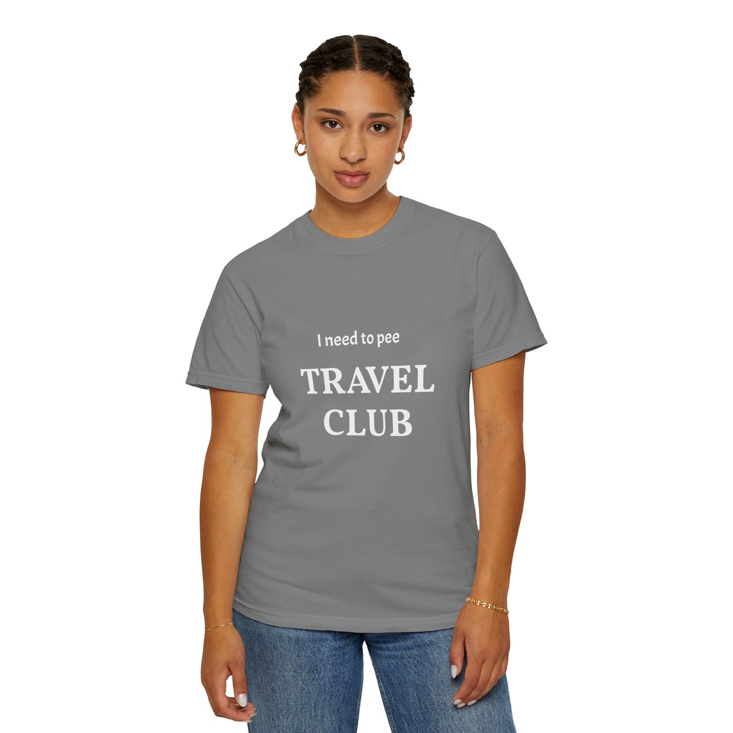 I Need to Pee Travel Club T-Shirt