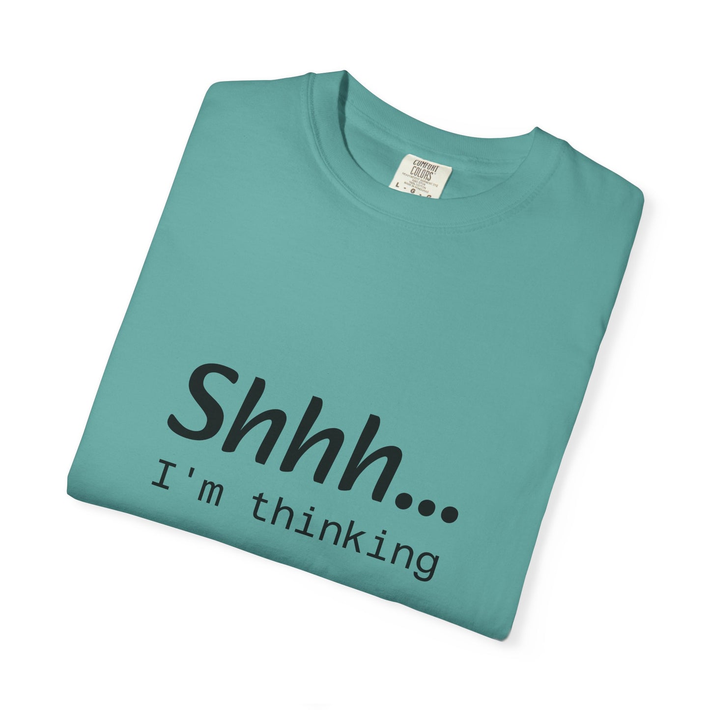 Shhh... I'm Thinking T-Shirt