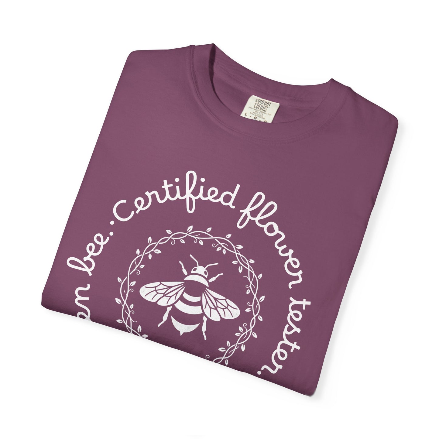 Bee Certified Flower Tester T-Shirt