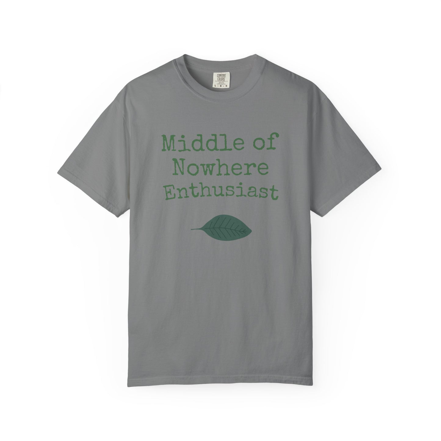 Middle of Nowhere Enthusiast T-Shirt — Nature Lover Graphic Tee