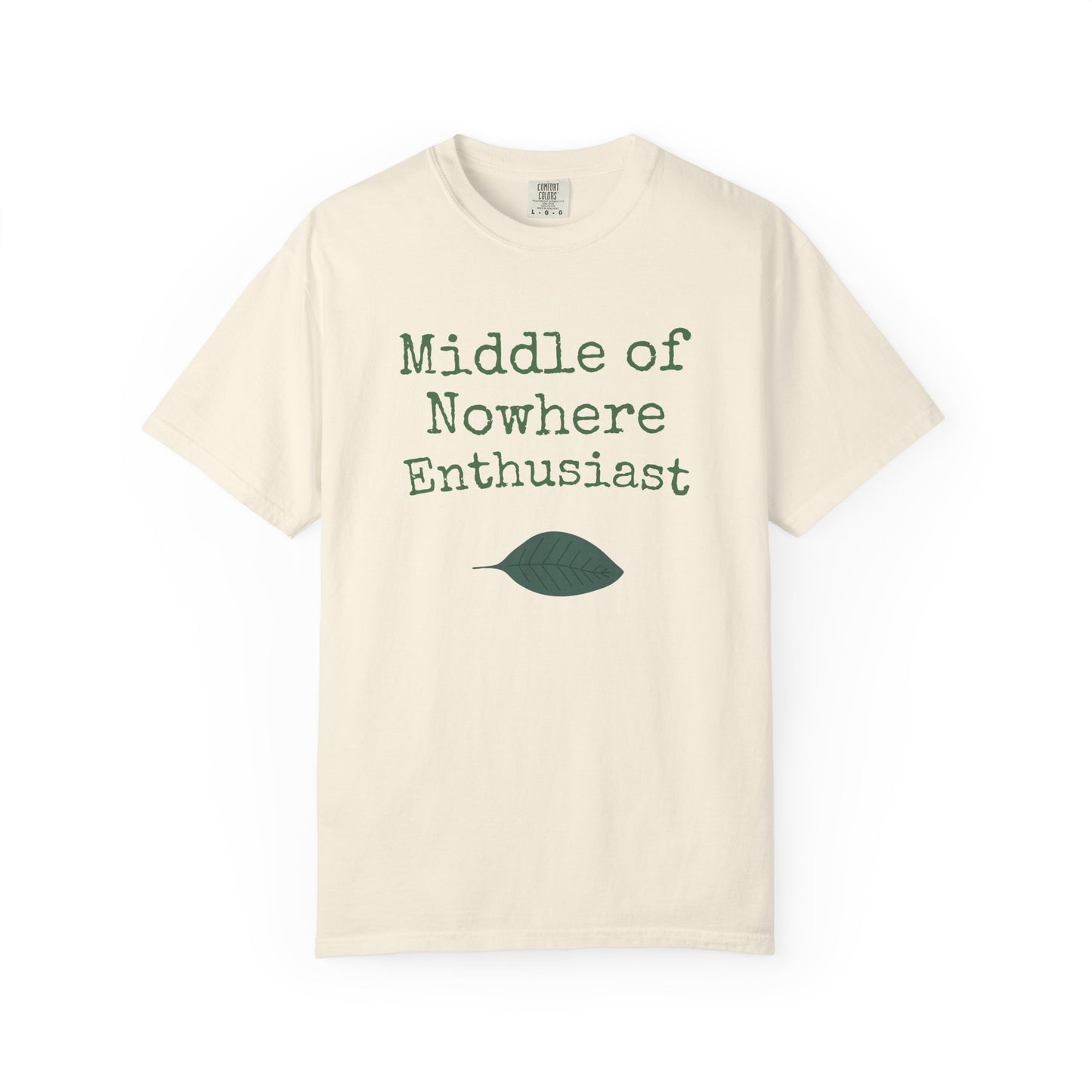 Middle of Nowhere Enthusiast T-Shirt — Nature Lover Graphic Tee