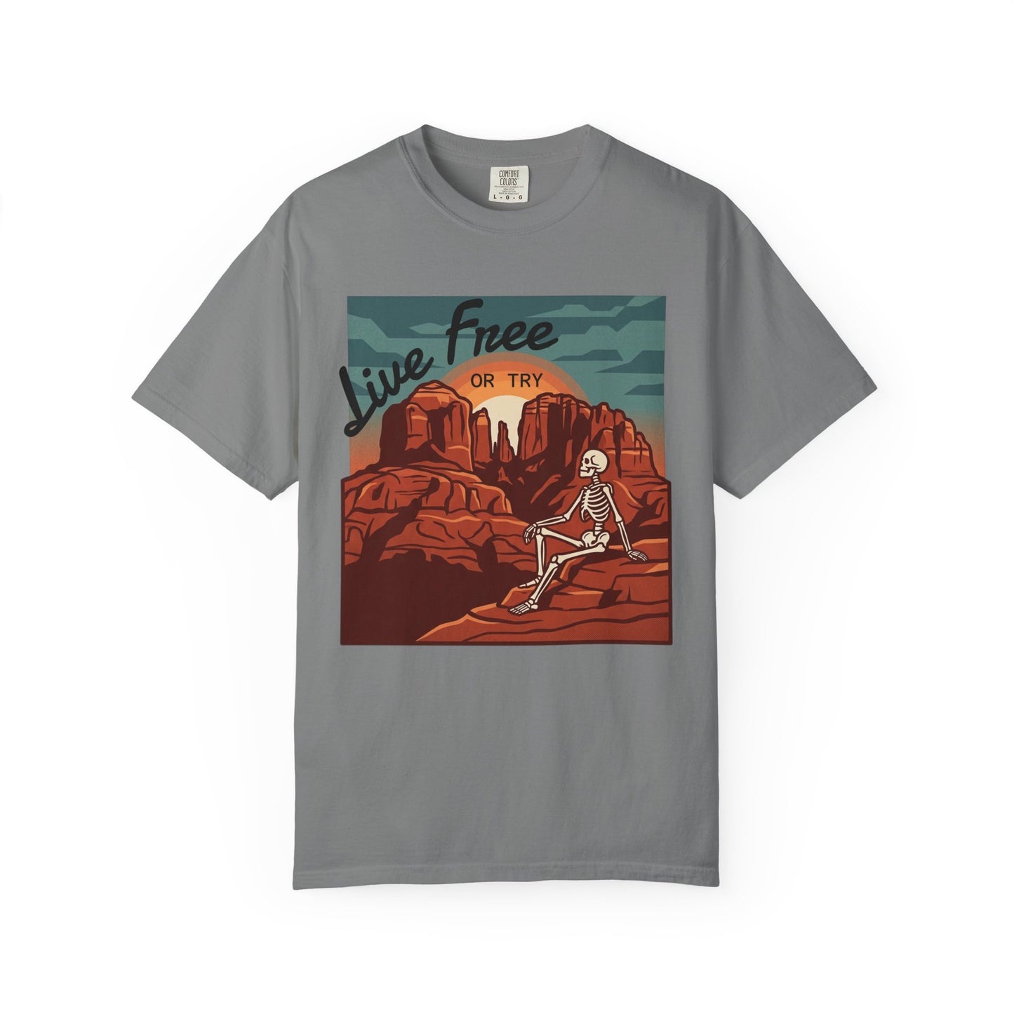 Live Free or Try T-Shirt — Desert Skeleton Graphic Tee