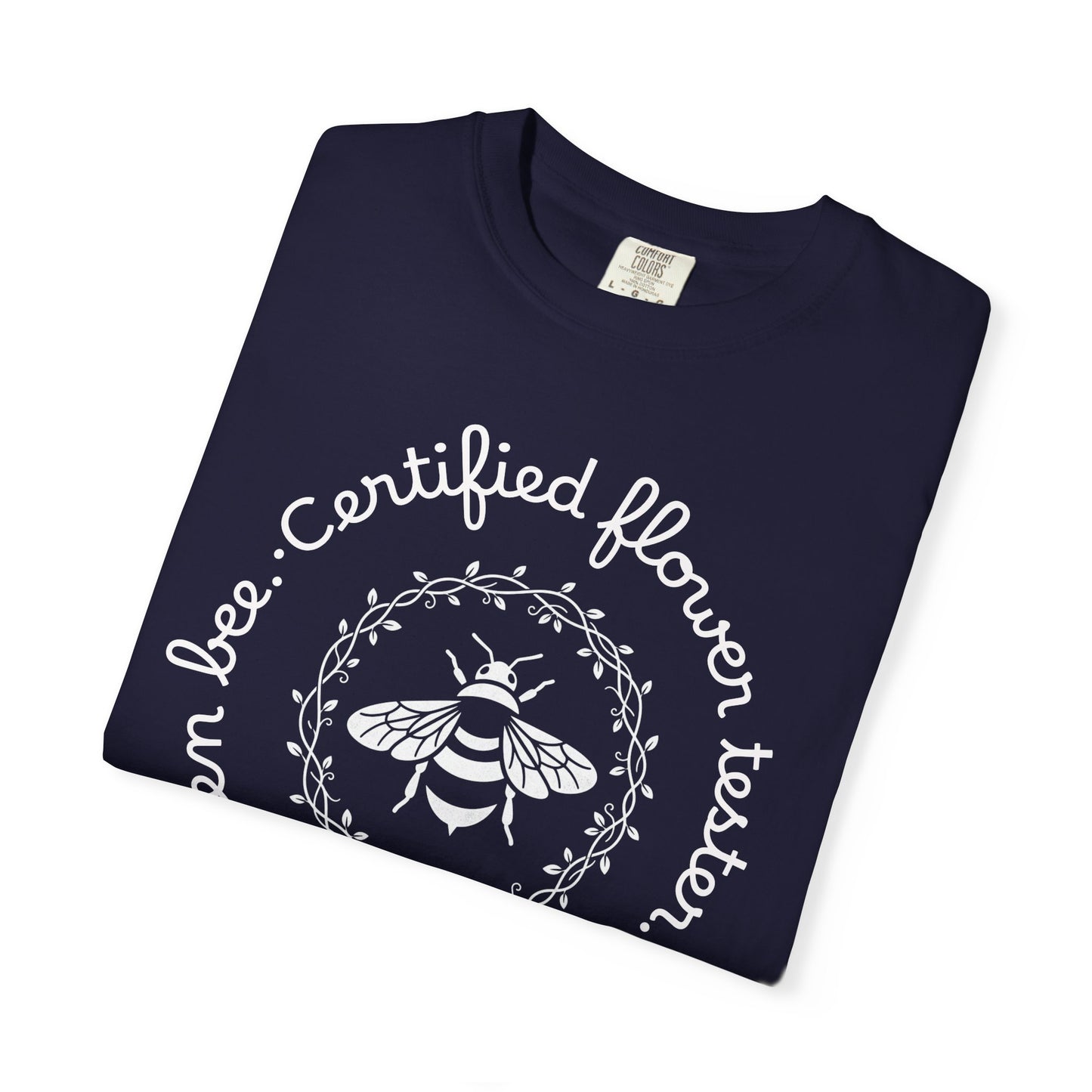 Bee Certified Flower Tester T-Shirt