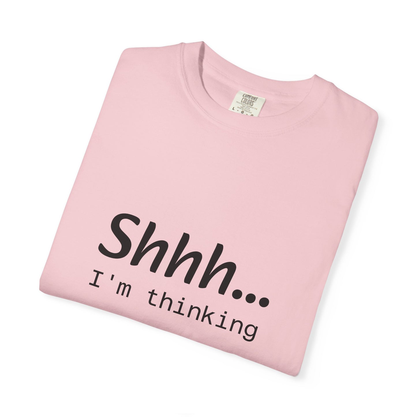 Shhh... I'm Thinking T-Shirt